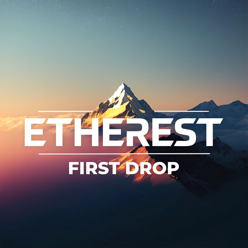 Etherest - First Drop